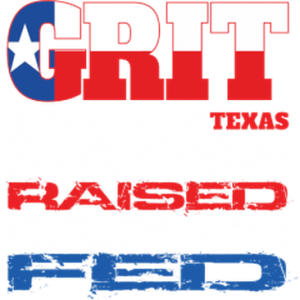 G.R.I.T. GUYS RAISED IN TEXAS