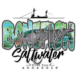 BONEFISH - SALTWATER ASSASSIN