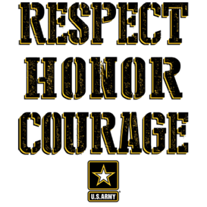 U.S. ARMY RESPECT HONOR COURAGE