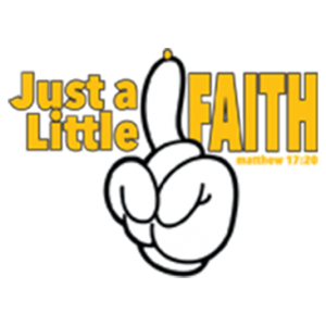 JUST A LITTLE FAITH