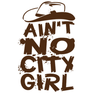 AIN'T NO CITY GIRL