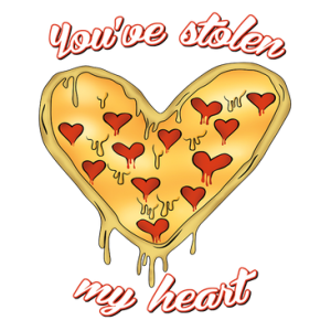 YOU'VE STOLEN MY HEART PIZZA