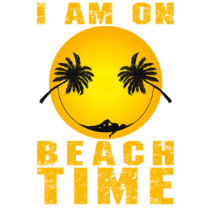 I AM ON BEACH TIME SMILEY FACE