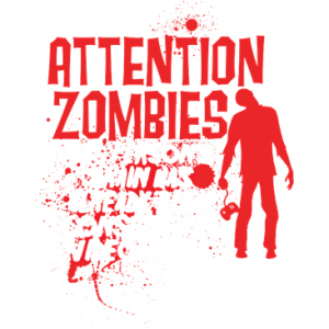 ATTENTION ZOMBIES