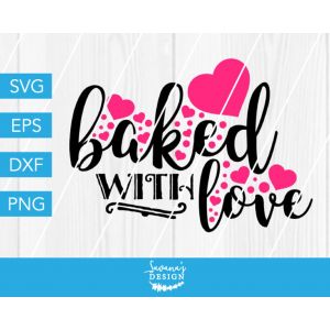 Baked with Love Cut File