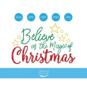 Believe in the Magic of Christmas Cut File