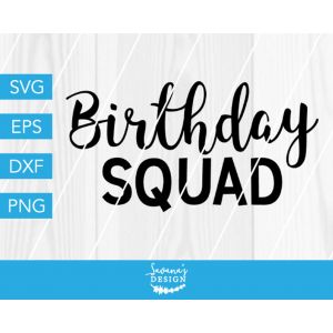 Birthday Squad Cut File
