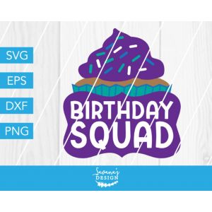 Birthday Squad Cupcake Cut File