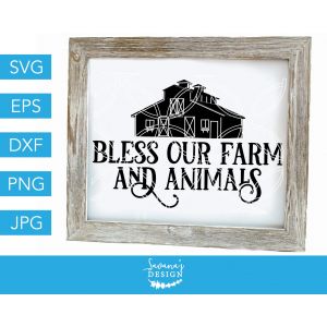 Bless Our Farm and Animals Cut File