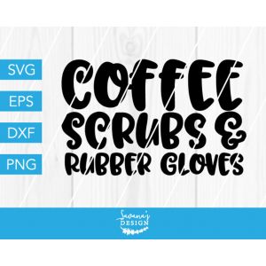 Coffee Scrubs and Rubber Gloves Cut File