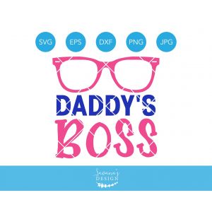 Daddys Boss Glasses Cut File