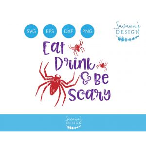 Eat Drink and Be Scary with Spiders Cut File