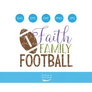 Faith Family Football Cut File