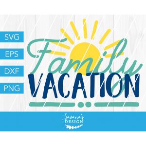 Family Vacation Cut File