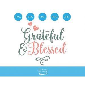Grateful and Blessed Cut File