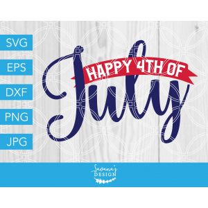 Happy 4th of July Cut File
