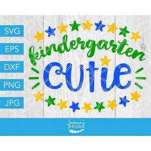 Kindergarten Cutie Cut File
