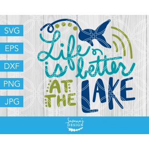 Life is Better at the Lake Cut File