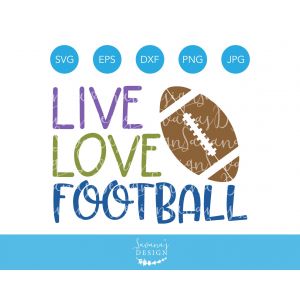 Live Love Football Cut File