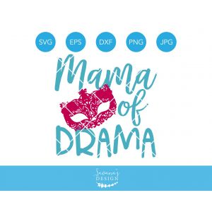 Mama of Drama Cut File