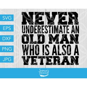 Never Underestimate an Old Man...Veteran Cut File