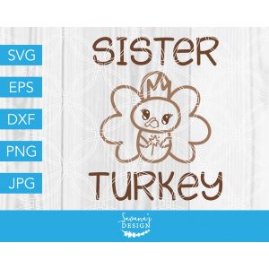Sister Turkey Cut File
