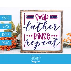 Soap Lather Rinse Repeat Cut File