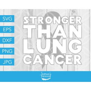 Stronger Than Lung Cancer Cut File