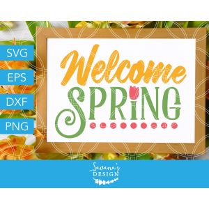 Welcome Spring Cut File