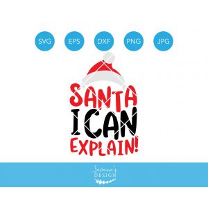 Santa I Can Explain with Cap Cut File