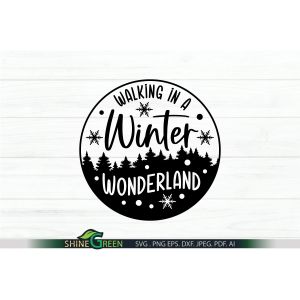 Walking in a Winter Wonderland SVG Christmas Round Cut File