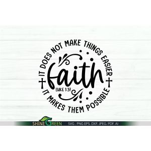 Faith Quote SVG Cut File