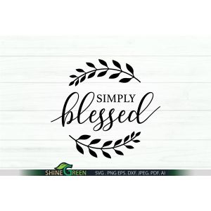Simply Blessed SVG - Thanksgiving Round Sign Cut File