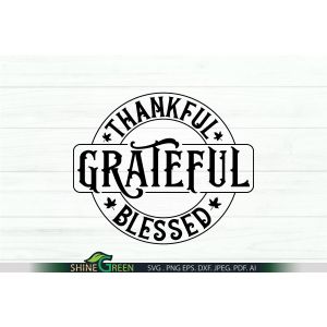 Thankful Grateful Blessed SVG Cut File