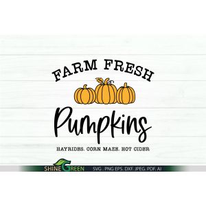 Farm Fresh Pumpkins SVG - Fall Sign SVG Cut File