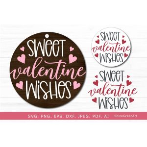 Sweet Valentine Wishes Sign & Pillow Cut File