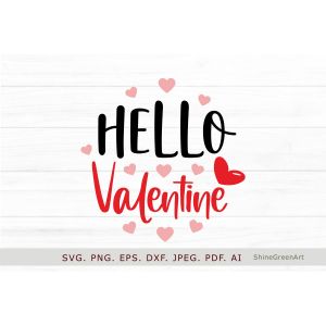 Hello Valentine Round Sign & Pillow Cut File
