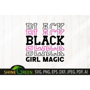 Black Girl Magic Stacked Font Cut File