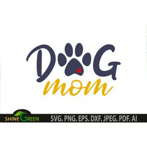 Dog Mom Mother's Day Cut File