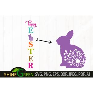 Happy Easter Vertical Porch Sign with Floral Bunny Cut File