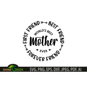 World's Best Mother Ever Mother's Day Cut File