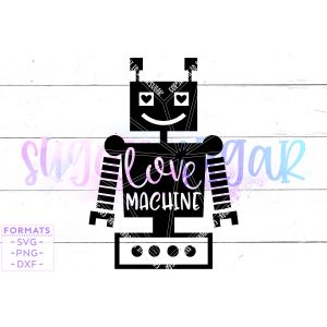 Love Machine Boy Valentine Cut File