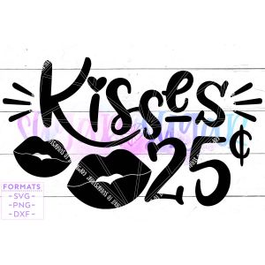 Kisses 25 Cents Valentine's Day Cut File