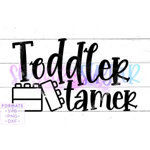 Toddler Tamer Mother's Day Cut File