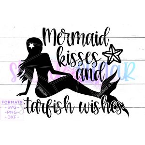 Mermaid Kisses & Starfish Wishes Cut File