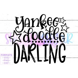 Yankee Doodle Darling July 4th Cut File