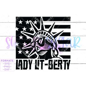 Lady Lit-berty Fourth of July Cut File