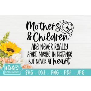 Mothers and Children Never Apart Never By Heart Cut File