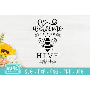Welcome To Our Hive Cut File