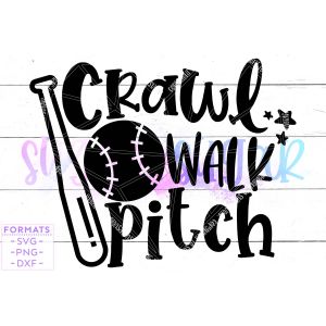 Crawl Walk Pitch Baseball Cut File